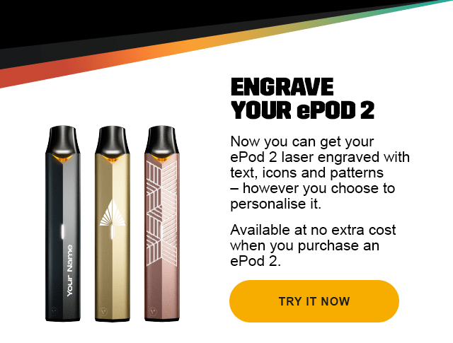 Vuse: -you can now engrave your ePod 2 device | Milled