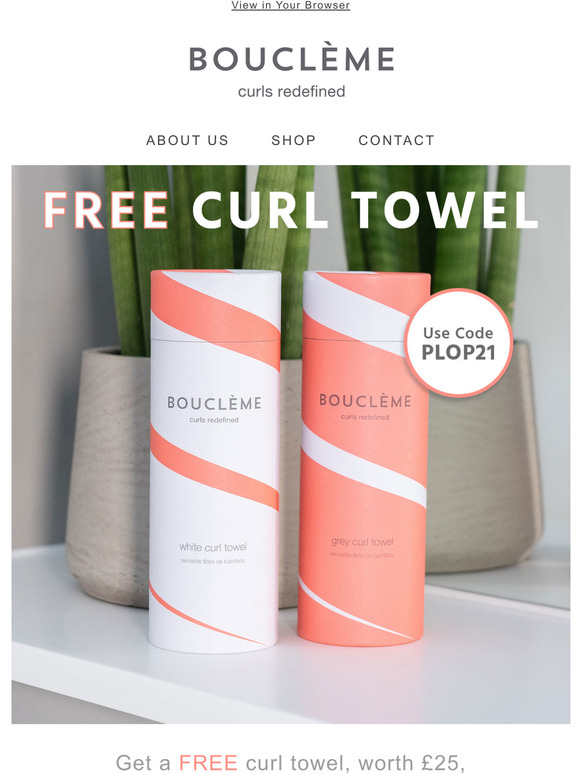 Your free Curl Towel is waiting 