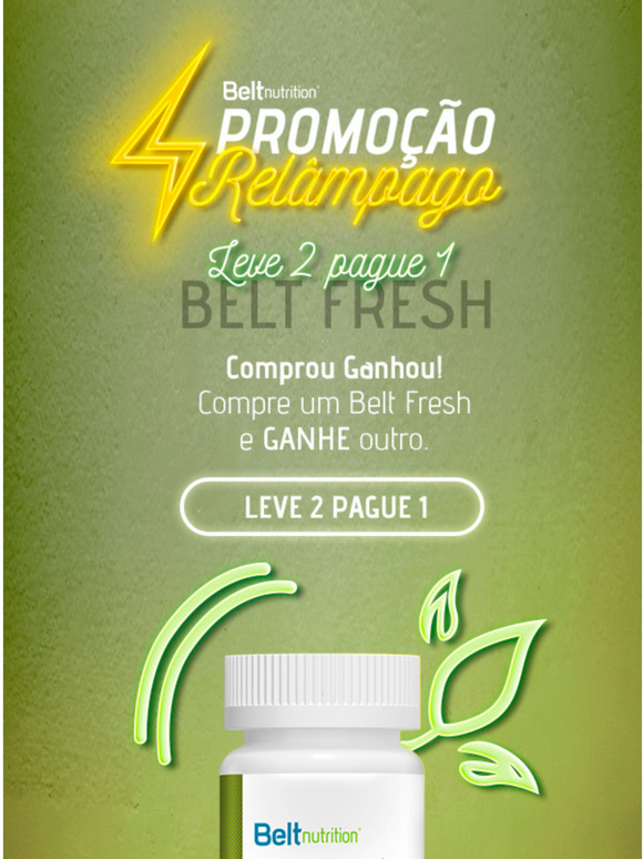 Pro seu find ficar especial: Leve 2 pague 1 Belt Fresh