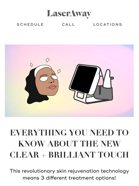 LaserAway Everything You Need To Know About Clear + Brilliant Touch