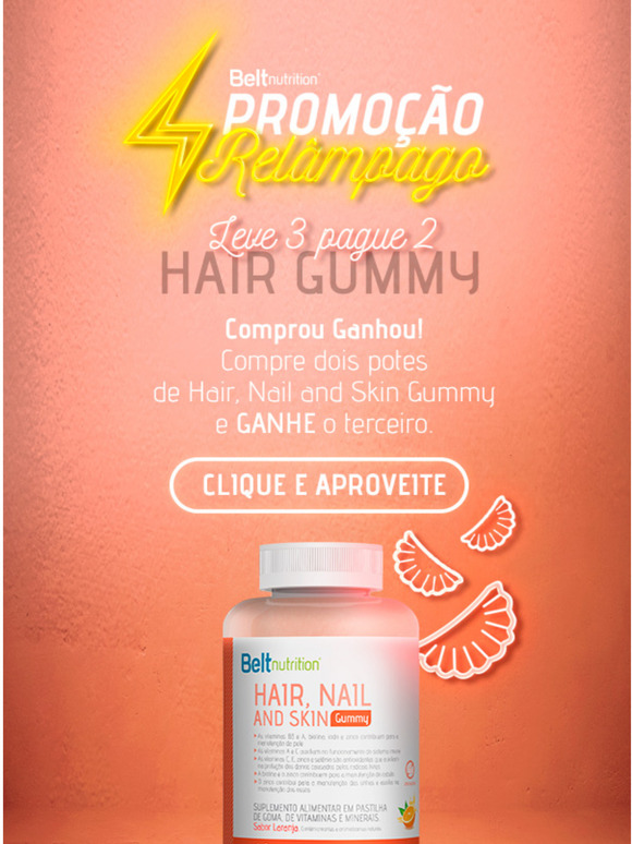 Comeando a semana com: Leve 3 Hair Gummy, pague 2