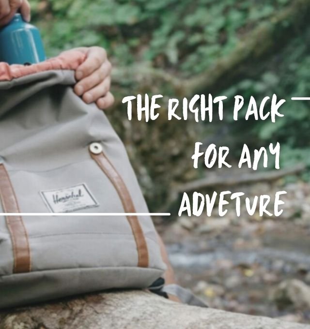 Th right pack for any adventure