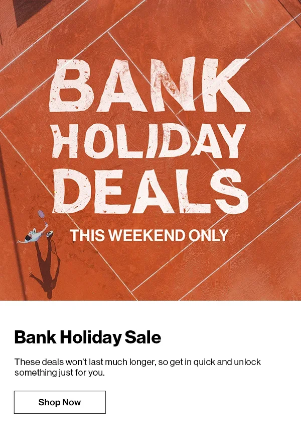 Bank Holiday Sale