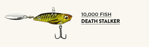 10,000 Fish Death Stalker