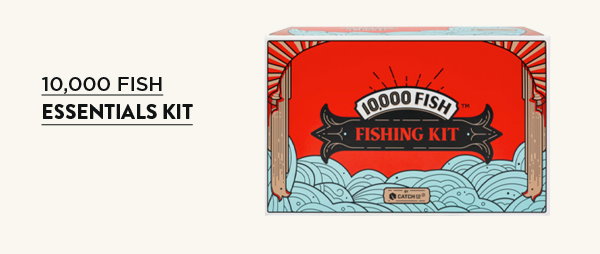 10,000 Fish Essentials Kit