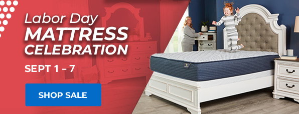 Labor Day Mattress Celebration. Sept 1-7. 