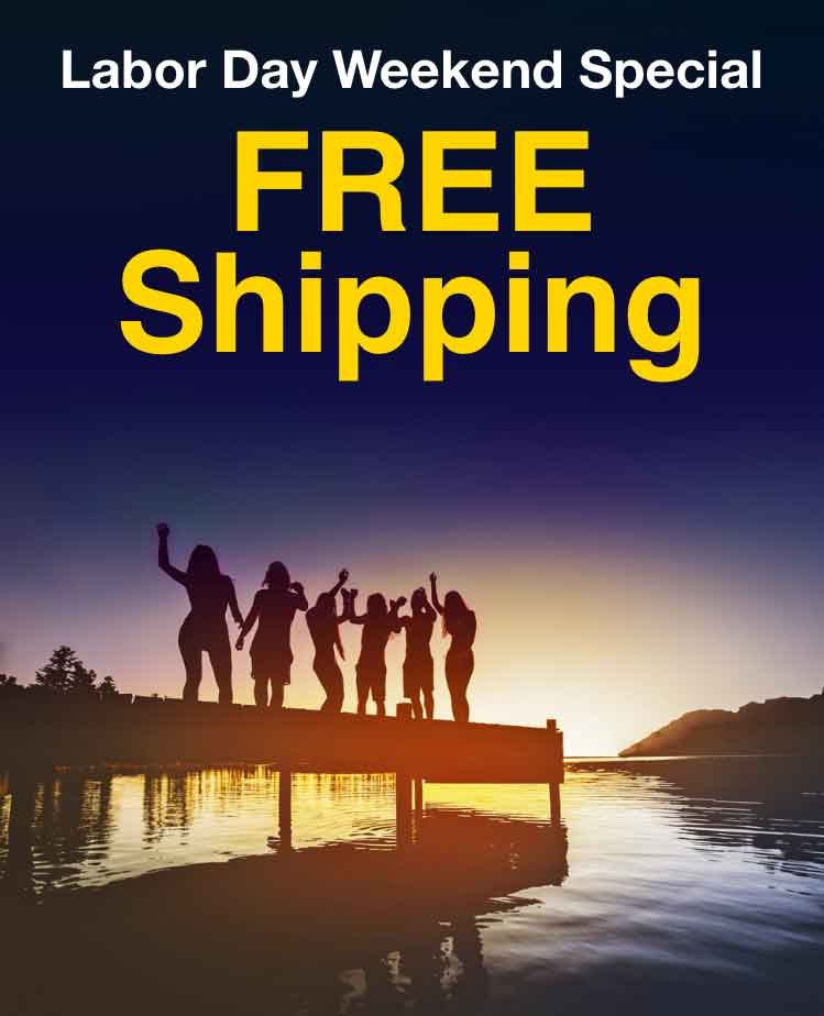 Labor Day Weekend Special Free Shipping