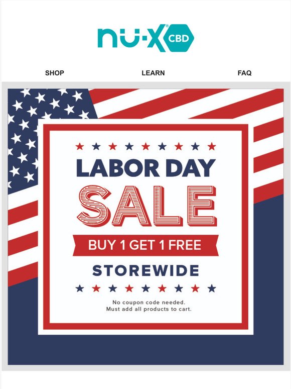 Happy Labor Day Weekend! Buy 1 Get 1 Free