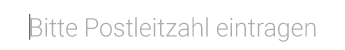 Postleitzahl eingeben