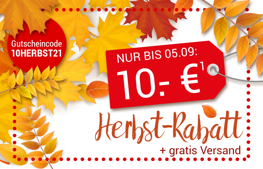 10.- € Rabatt + gratis Versand - hier klicken!