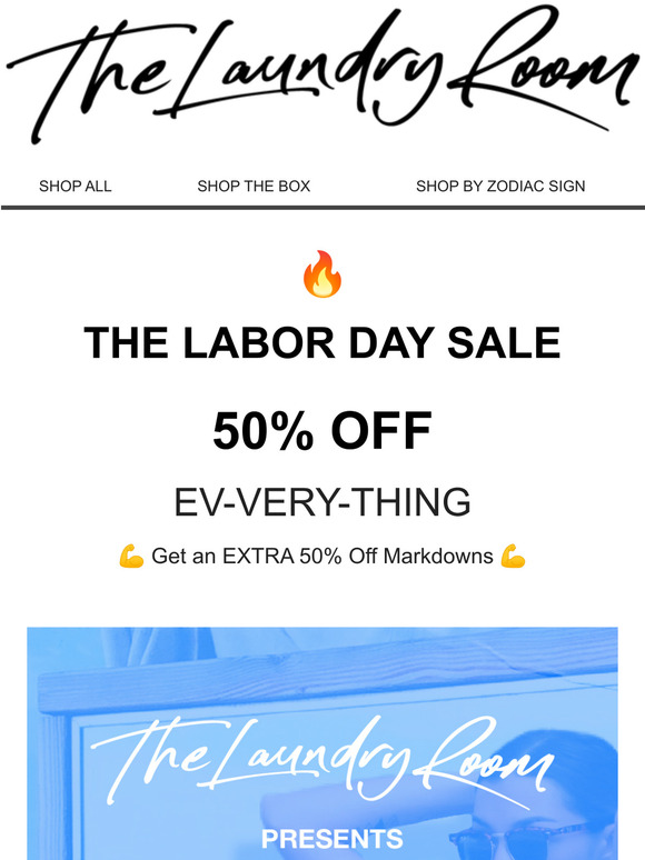  50% OFF EVERYTHING!  The Labor Day Sale! 