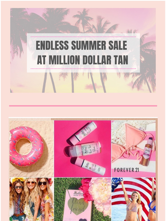 Endless Summer Sale @ Million Dollar Tan 