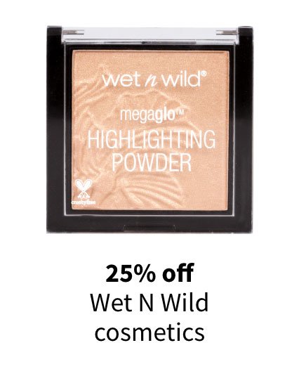 25% off Wet N Wild cosmetics