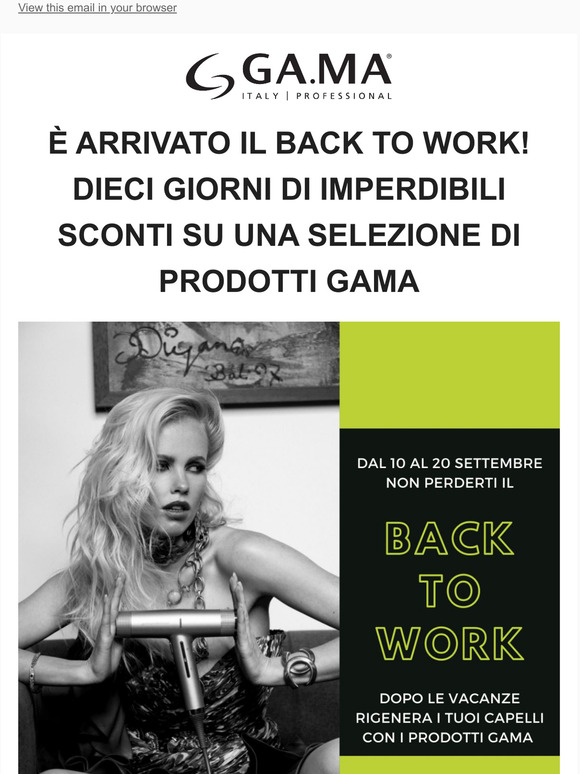  arrivato il Back to Work! Dieci giorni di imperdibili sconti su una selezione di prodotti Gama