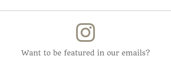 Want to be featured in our emails?
