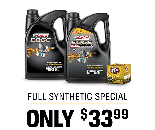FULL SYNTHETIC SPECIAL ONLY $33(99)