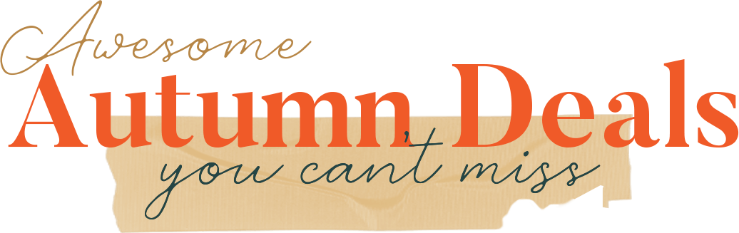 Awesome Autumn Deals you can't miss