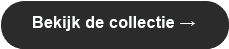 Bekijk de collectie →