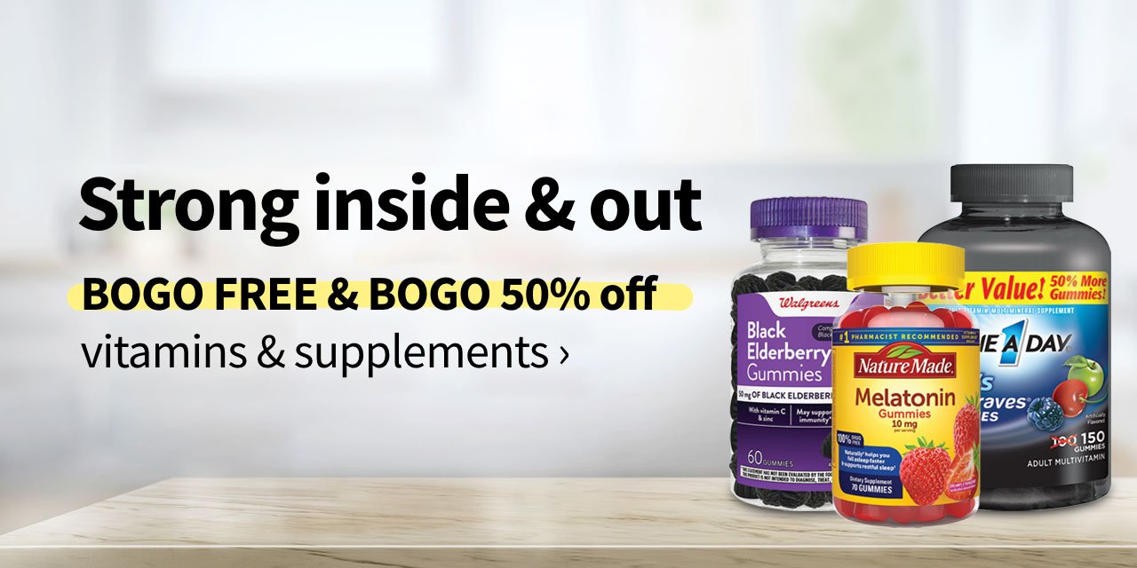 Strong inside & out. BOGO FREE & BOGO 50% off vitamins & supplements