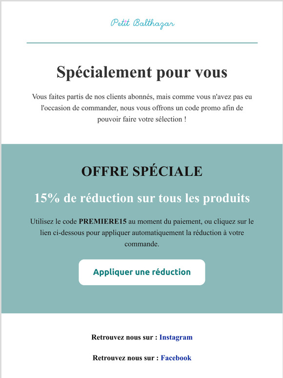 Un code promo de 15% spcialement pour vous !