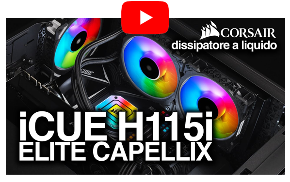 Corsair iCUE H115i ELITE CAPELLIX, un dissipatore per CPU fuori dal mondo!