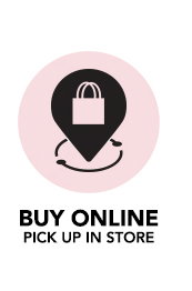 BUY ONLINE PICK UP IN STORE