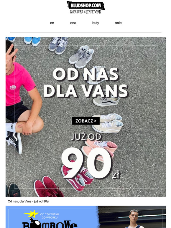  Od nas, dla Vans - ju od 90z