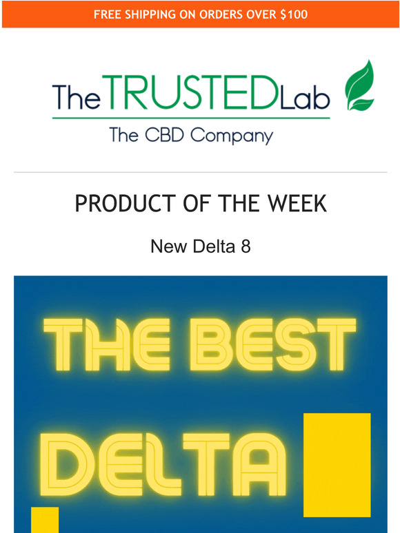 The trusted lab CBD Product Highlight DELTA 8 THC The highest quality