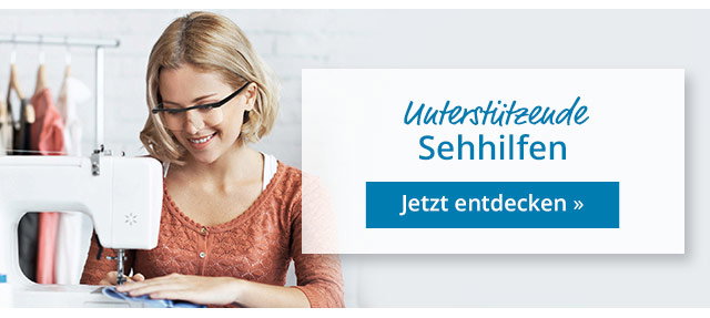 Unterstützende Sehhilfen