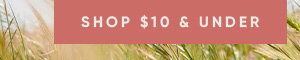 Shop $10 & Under
