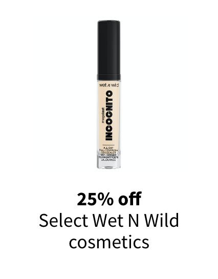 25% off Select Wet N Wild cosmetics