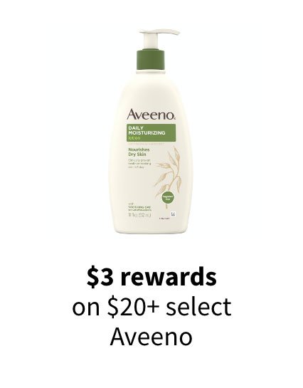$3 Rewards On 20+ select Aveeno