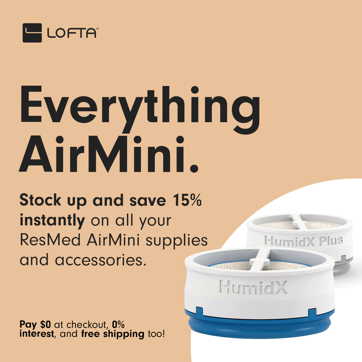 LOFTA Today 15 Off Instantly All ResMed AirMini Travel CPAP Supplies