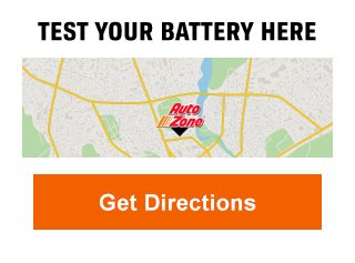 TEST YOUR BATTERY HERE | GET DIRECTIONS