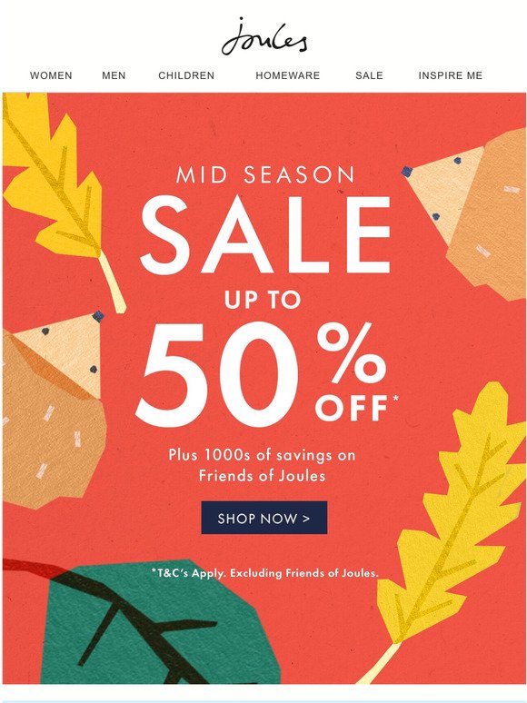 Shop up to 50% off in our Mid Season Sale!