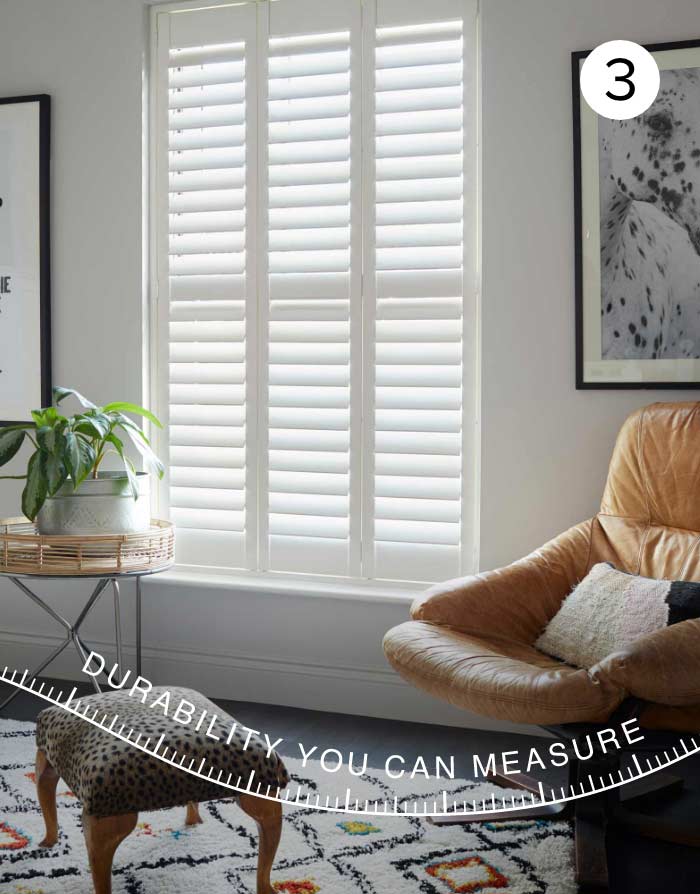 Reason 3 - Durability you can measure - full height white shutters in living area