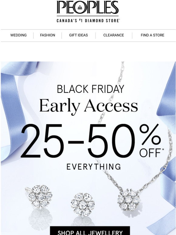 People's Jewellers Drop Everything...Black Friday Early Access Is Here