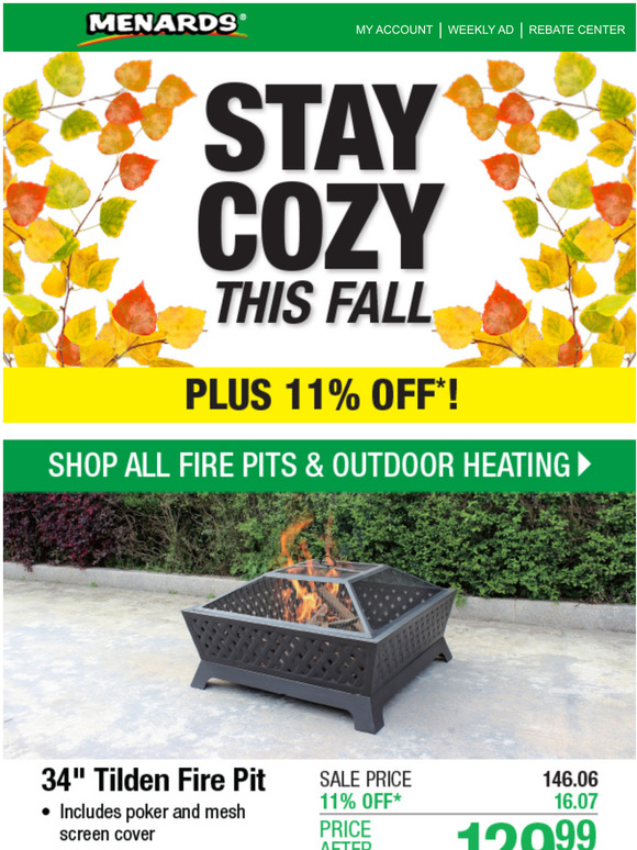 Menards No Chills, Just Fire Pits & Grills! ALL 11 OFF*! Milled
