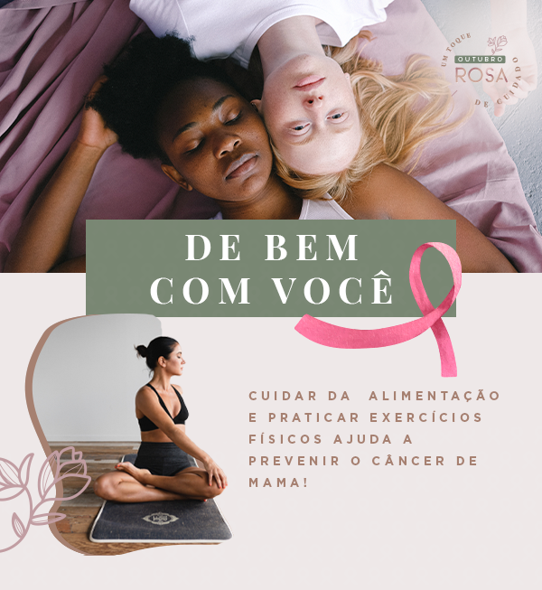 Outubro Rosa - De bem com você