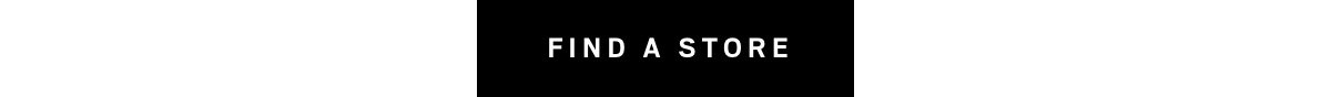 FIND A STORE
