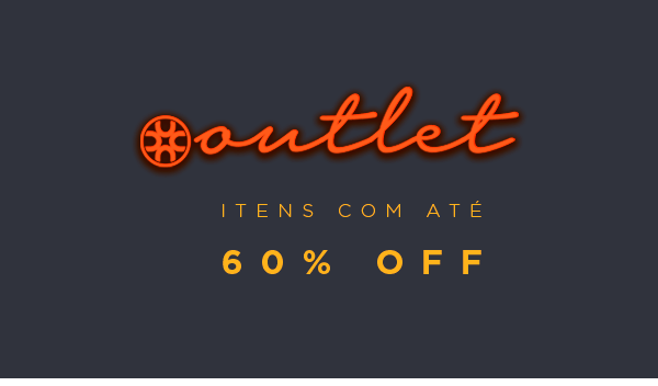 Outlet - Itens com até 60% Off