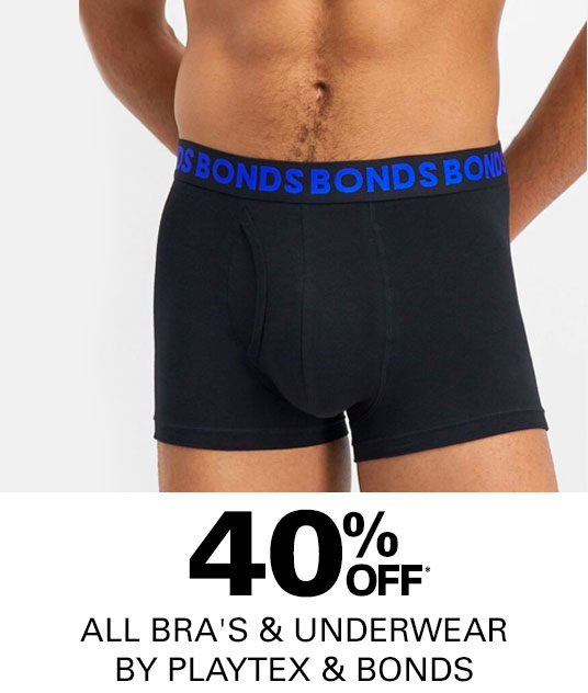 40% off all Bra's & Underwear by Playtex & Bonds