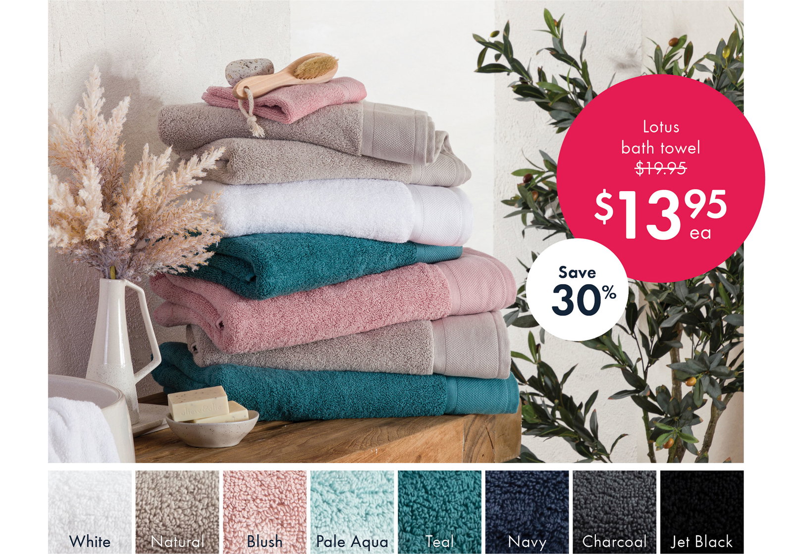Save 30% | Lotus bath towel $13.95ea | Shop now