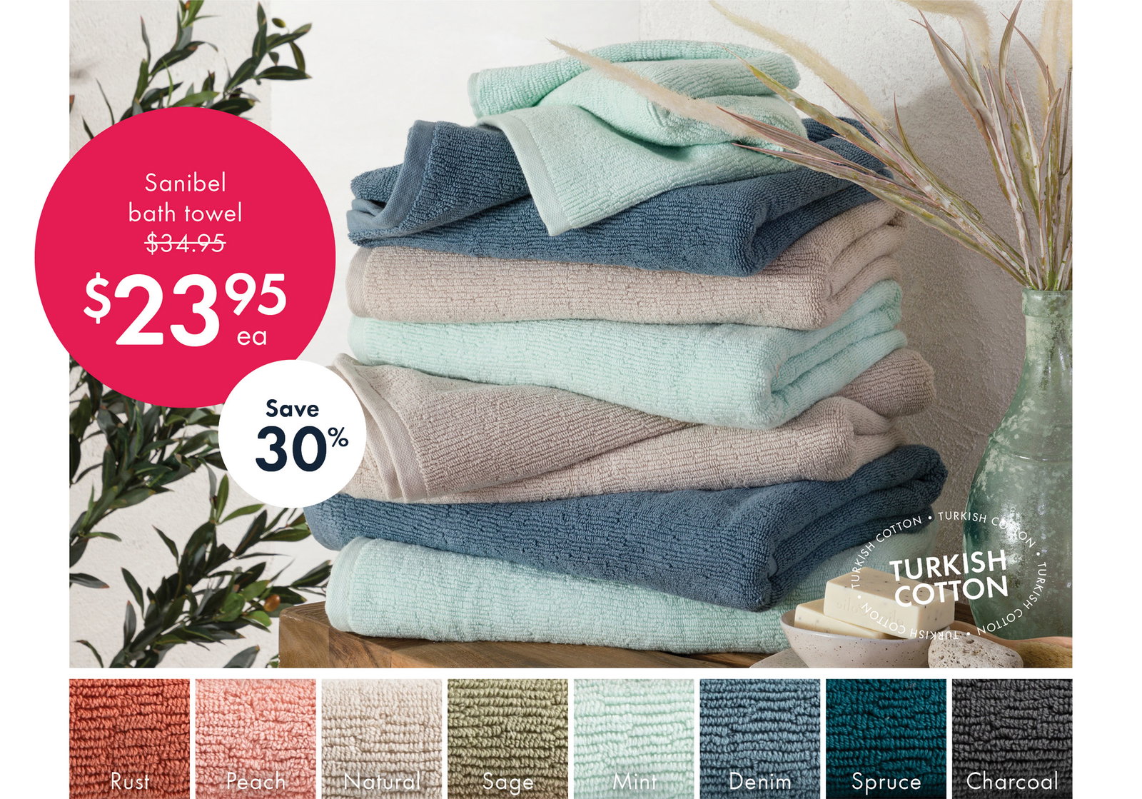 Save 30% | Sanibel bath towel $23.95ea | Shop now