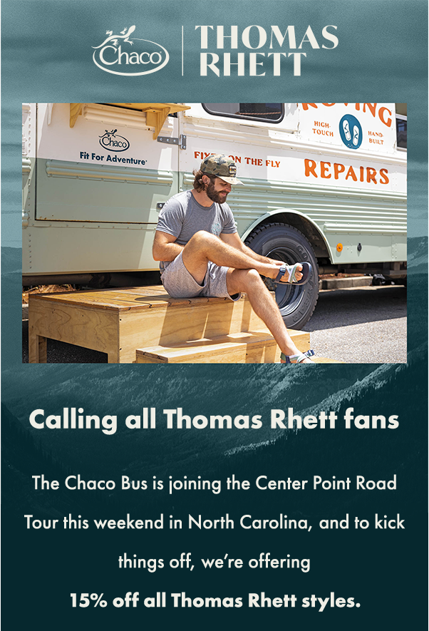 Chaco Special 15 off for Thomas Rhett fans Milled