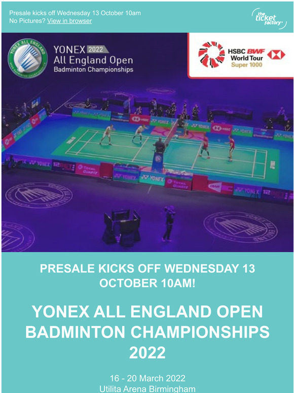 The Ticket Factory: Yonex All England Open Badminton Championships 2022 ...