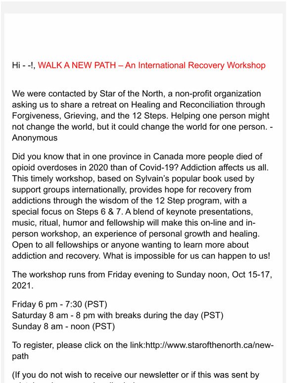 Hello --WALK A NEW PATH  An International Recovery Workshop