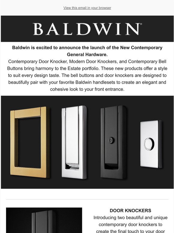 New Contemporary General Hardware Arriving to Baldwins Estate Portfolio