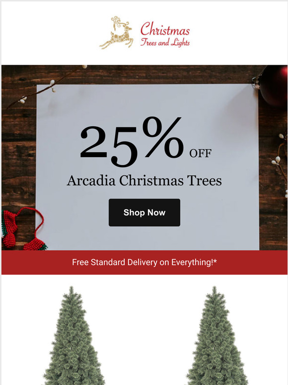 Flash Sale - 25% off Arcadia Christmas Trees!