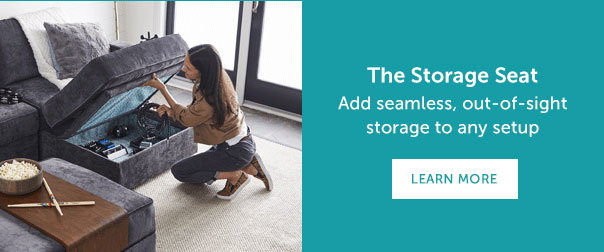 The Storage Seat | Add seamless, out-of-sight storage to any setup | LEARN MORE >>